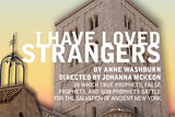 I Have Loved Strangers by Anne Washburn